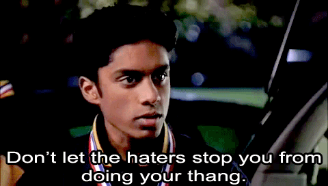 Mean Girls Don't let the haters stop you